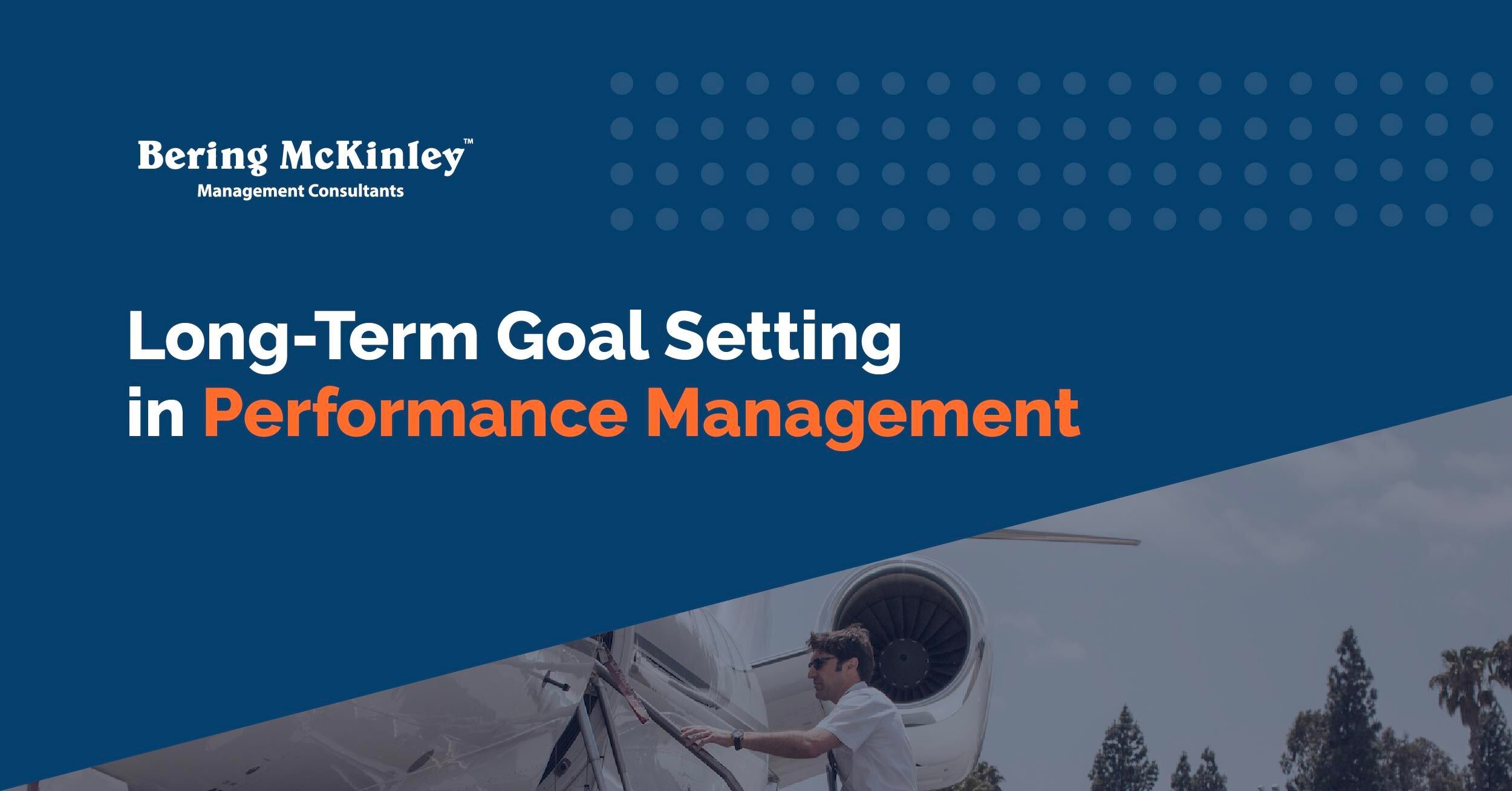 Setting Long-Term Goals in Performance Management
