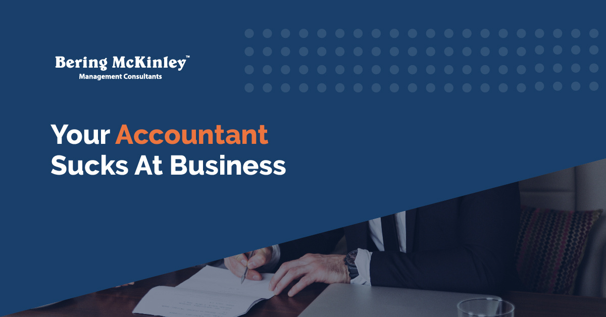 Your Accountant Sucks At Business
