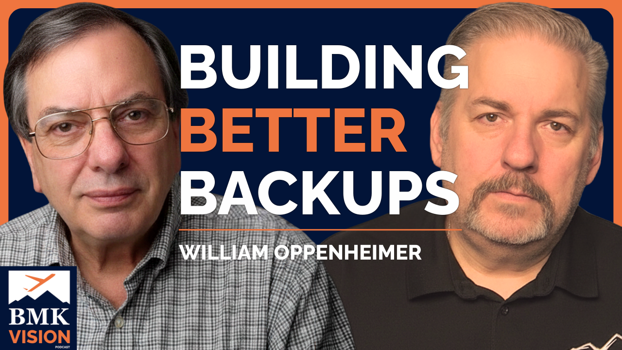 #32 - From The Trenches - Backups, Ransomware & Service that Answer (William Oppenheimer)