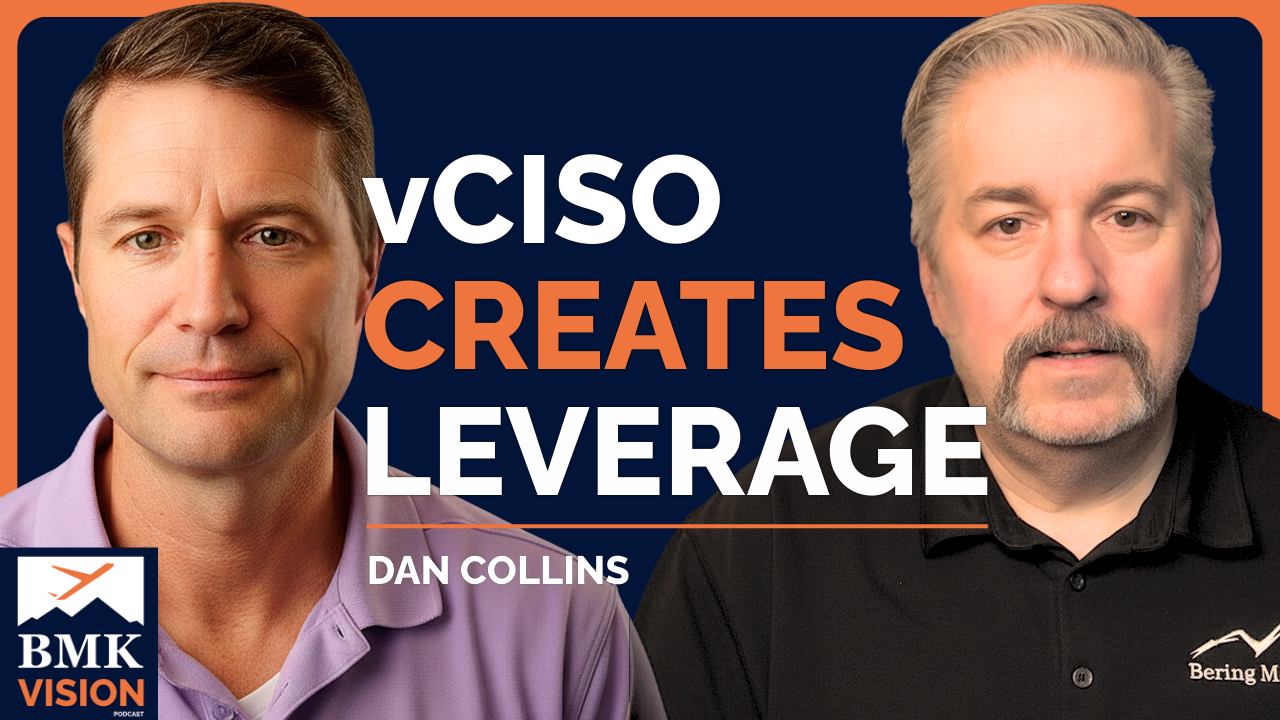 #36 - From The Trenches - Cyber Compliance & vCISO Opportunity (Dan Collins)