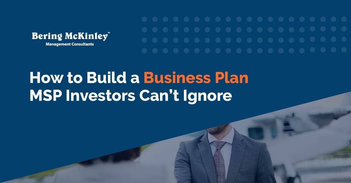 How to Build a Business Plan MSP Investors