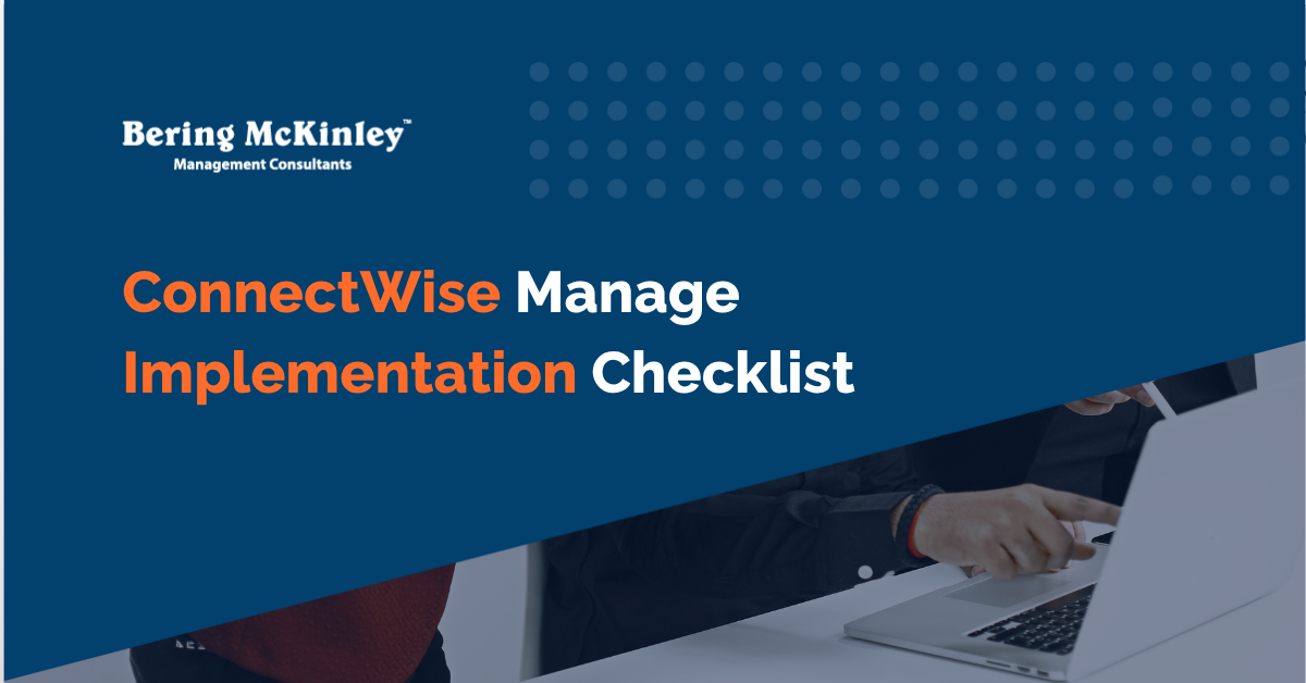 ConnectWise Manage Implementation Checklist