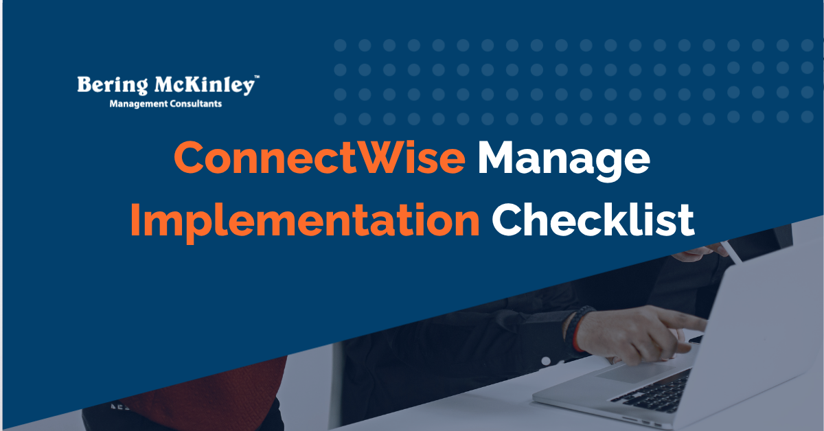 ConnectWise Manage Implementation Checklist